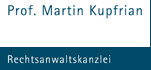 Rechtsanwalt    Martin Kupfrian